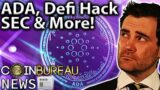 ADA Defi Hack SEC and More