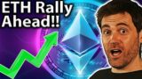 ETH Rally Ahead