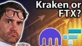 Kraken or FTX
