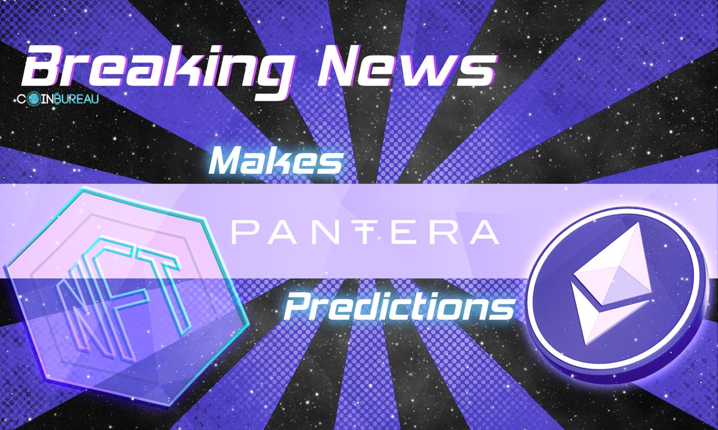 Pantera Capital Makes 2022 Predictions on NFTs, Layer 2s, and Ethereum Competitors