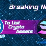 Coinbase To List Crypto Assets from Solana Ecosystem