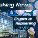 Former Goldman Sachs CEO Admits ‘Crypto is Happening’