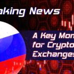 Russia Sanctions Pose a Key Moment for Crypto Exchanges