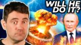 Nuclear War INCOMING Will Putin Do The UNTHINKABLE